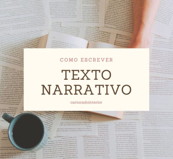 Como fazer uma narração – Texto narrativo